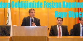 “İktidara Geldiğimizde Faşizan Kapatmalara Hayır Diyeceğiz”
