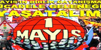 1 Mayıs İşçi ve Emekçi Bayramı Bugün Kutlanacak!