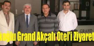 Türkoğlu İskenderun’da Grand Akçalı Otel’i Ziyaret Etti