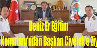 Deniz Er Eğitim Alay Komutanı’ndan Başkan Civelek’e Ziyaret