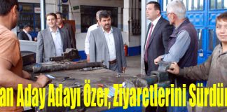 Başkan Aday Adayı Özer, Ziyaretlerini Sürdürüyor
