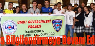 İskenderun Polisi Bilgilendirmeye Devam Ediyor