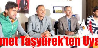 Ahmet Taşyürek’ten Uyarı!