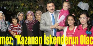 Dönmez; “Kazanan İskenderun Olacak!”
