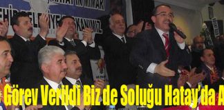 “Bize Görev Verildi Biz de Soluğu Hatay’da Aldık”