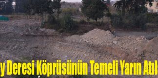 Akçay Deresi Köprüsünün Temeli Yarın Atılacak