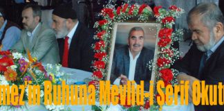 Hüseyin Dönmez’in Ruhuna Mevlid-i Şerif Okutuldu