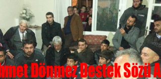 Mehmet Dönmez Destek Sözü Aldı!