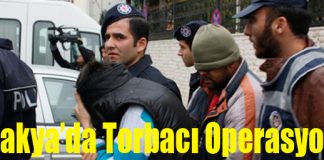 Antakya’da Torbacı Operasyonu!