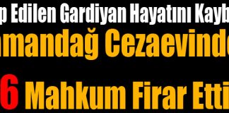 Samandağ Cezaevinden 6 Mahkum Firar Etti