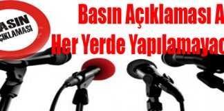 Basın Açıklaması Artık Her Yerde Yapılamayacak!