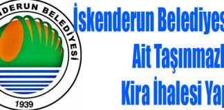 İskenderun Belediyesi’ne Ait Taşınmazların Kira İhalesi Yapıldı