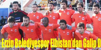 Lider Erzin Belediyespor Elbistan’dan Galip Döndü