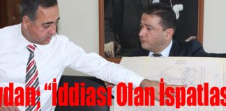 Esabil Soydan; “İddiası Olan İspatlasın”