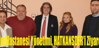 Gelişim Hastanesi Yönetimi, HATKANSDER’i Ziyaret Etti