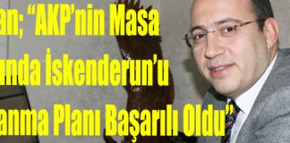“AKP’nin Masa Başında İskenderun’u Kazanma Planı Başarılı Oldu”