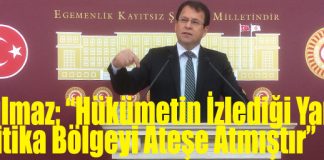 “Hükümetin İzlediği Yanlış Politika Bölgeyi Ateşe Atmıştır”