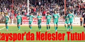 Hatayspor’da Nefesler Tutuldu!