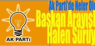 Başkan Arayışları Sürüyor!