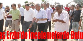 Başkan Savaş Erzin’de İncelemelerde Bulundu