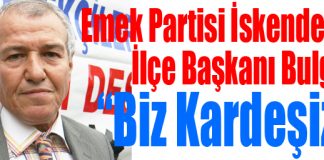 EMEP Başkanı Bulgur; “Biz Kardeşiz!”