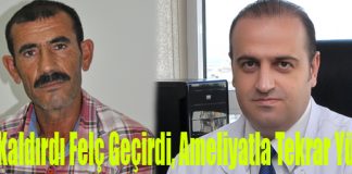 Ağır Kaldırdı Felç Geçirdi, Ameliyatla Tekrar Yürüdü