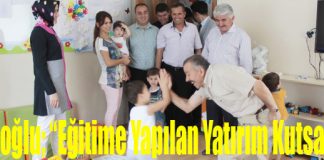 Türkoğlu; “Eğitime Yapılan Yatırım Kutsaldır”