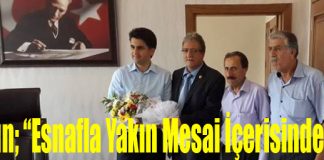 Aydın; “Esnafla Yakın Mesai İçerisindeyiz!”