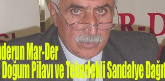 Mar-Der Kutlu Doğum Pilavı ve Tekerlekli Sandalye Dağıtacak