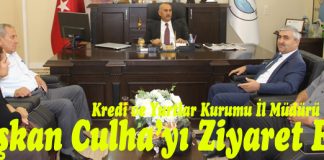 Kredi ve Yurtlar Kurumu Hatay İl Müdürü Yılmaz Başkan Culha’yı Ziyaret Etti