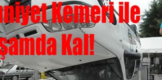 Emniyet Kemeriyle Yaşamda Kal!