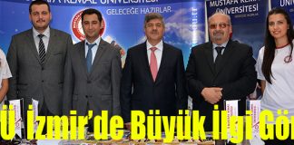 Mustafa Kemal Üniversitesi’ne İzmir’de Büyük İlgi