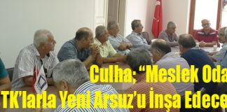 Culha; “Meslek Odaları ve STK’larla Yeni Arsuz’u İnşa Edeceğiz”