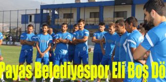Payas Belediyespor Eli Boş Döndü