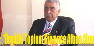 Mustafa Uyan; “Örgütlü Toplum Güvence Altına Alınmalıdır”