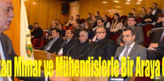 Başkan Seyfi Dingil Mimar ve Mühendislerle Bir Araya Geldi