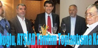 Dr. Ender Çolakoğlu, ATSİAD Tanıtım Toplantısına Katıldı