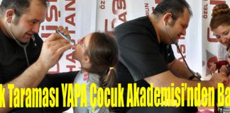 Gelişim Hastanesi, Sağlık Taraması Turuna YAPA Çocuk Akademisi’nden Başladı