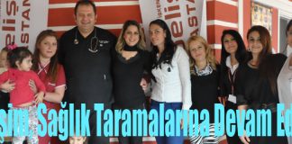 Gelişim, Sağlık Taramalarına Devam Ediyor