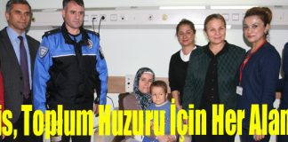 Polis, Toplum Huzuru İçin Her Alanda!