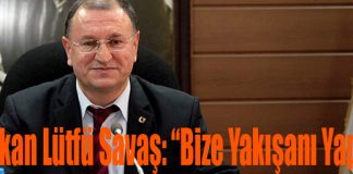 Başkan Lütfü Savaş: “Bize Yakışanı Yaptık”