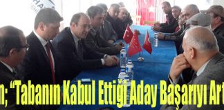 Turan; “Tabanın Kabul Ettiği Aday Başarıyı Arttırır”