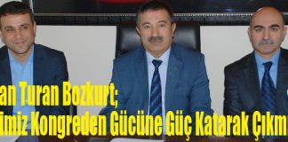 MHP’li Bozkurt; “Partimiz Kongreden Gücüne Güç Katarak Çıkmıştır”