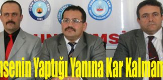 Akça; “Kimsenin Yaptığı Yanına Kar Kalmamalı”