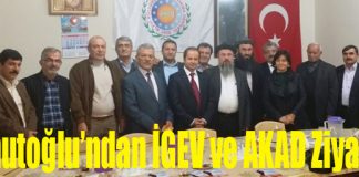 Dr. Şahutoğlu’ndan İGEV ve AKAD Ziyareti…