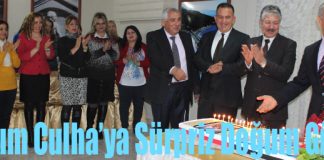 Culha’ya Sürpriz Doğum Günü