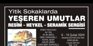 “Yitik Sokaklarda Yeşeren Umutlar” Resim, Heykel ve Seramik Sergisi 6 Şubat’ta Açılacak…