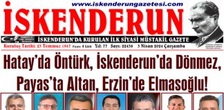 Hatay’da Öntürk, İskenderun’da Dönmez, Payas’ta Altan, Erzin’de Elmasoğlu!