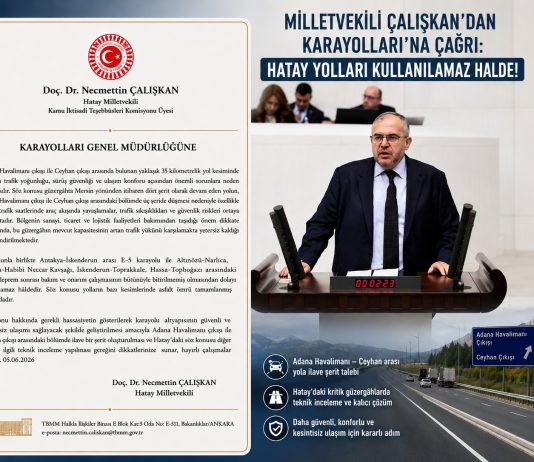 “Hatay Yolları Alarm Veriyor Acilen Yenilenmeli”